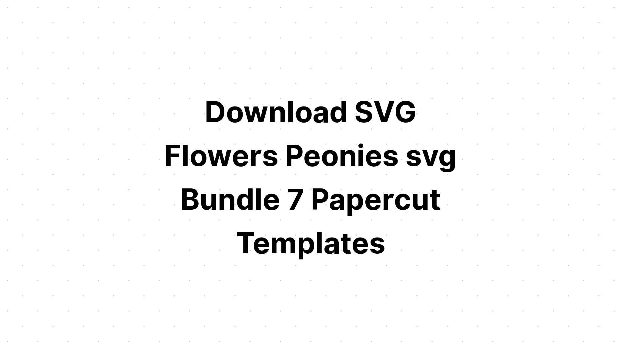 Download Free Svg Flower Papercut Design - Download Free SVG Cut File